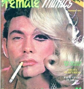 Get acquainted with "Female Mimics," the premiere drag queen glossy magazine from 1963