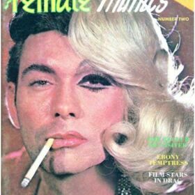 Get acquainted with “Female Mimics,” the premiere drag queen glossy magazine from 1963