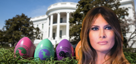 Easter at the White House has been ruined thanks to Melania Trump. Sad!
