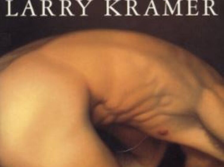 The true love story behind Larry Kramer's classic, furious novel 'Faggots'
