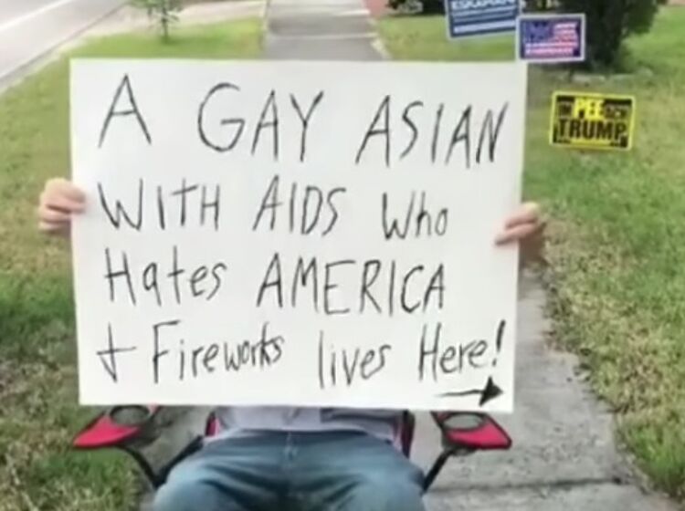 Local a-hole pickets neighbor’s house with sign that reads “A gay Asian with AIDS lives here”