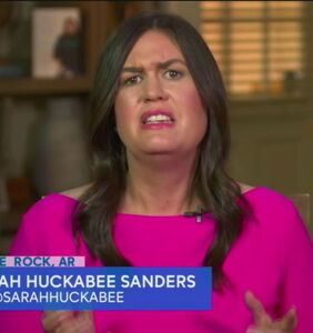 Sarah Huckabee Sanders went on “The View” this morning and OMG you guys