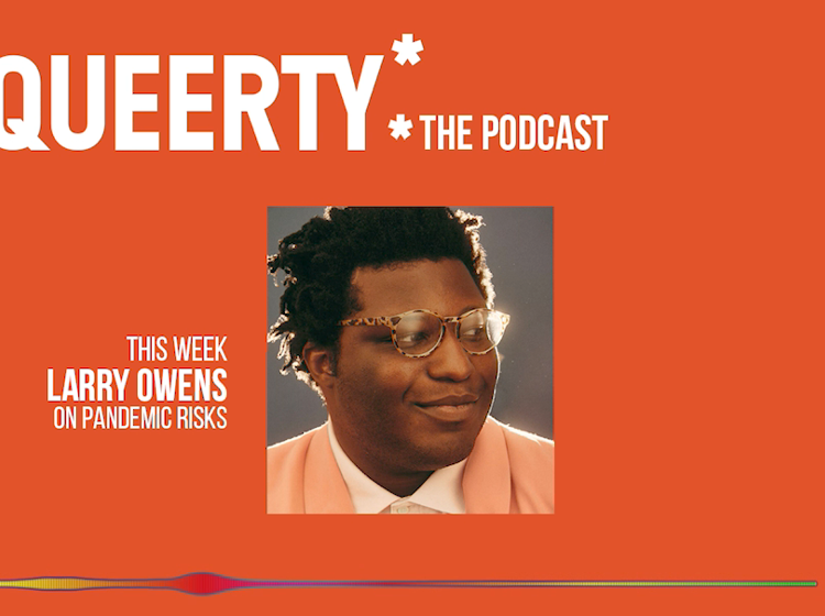 Friday release: The latest episode of the Queerty podcast has arrived