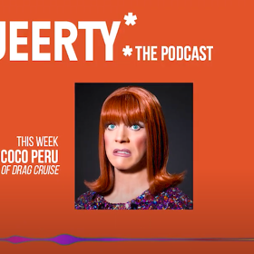 Start your weekend right with Miss Coco Peru and the Queerty podcast