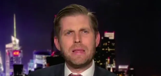 Eric Trump proves there’s nothing lonelier than being the unloved son of a wannabe dictator