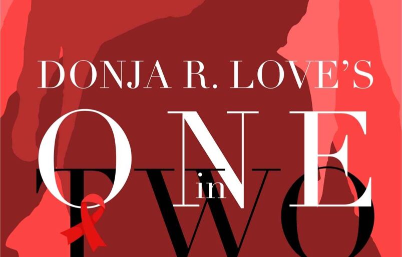 Donja R. Love's play One in Two