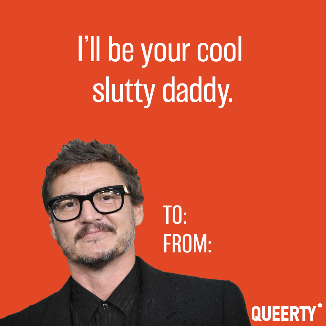 Pedro Pascal "I'll be your cool, slutty daddy" Valentine