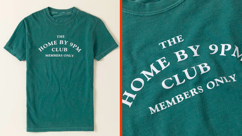 Two-panel image. In the first panel, a green t-shirt reading "The Home by 9 pm Club - Members Only" in white text. In the right panel, a close-up.