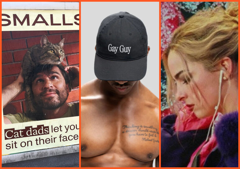 Three-panel image. From left to right: An ad reading "Cat dads let you sit on their face," a male model wearing a "Gay Guy" hat, and Addison Rae in the "Headphones On" music video.